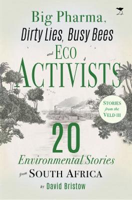 BIG PHARMA DIRTY LIES BUSY BEES & ECO