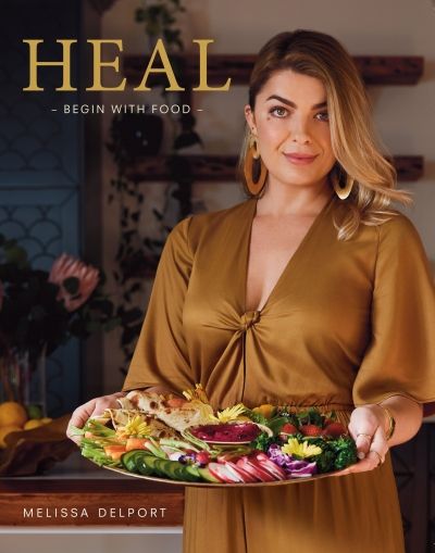Heal: Begin with Food (Hardcover)