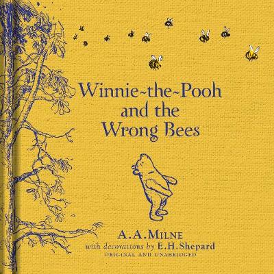 Winnie-the-Pooh and the Wrong Bees (Hardcover)