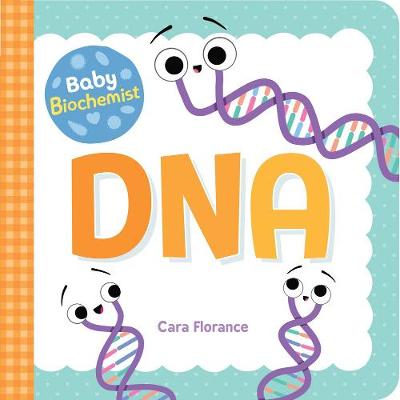 Baby Biochemist: DNA BB