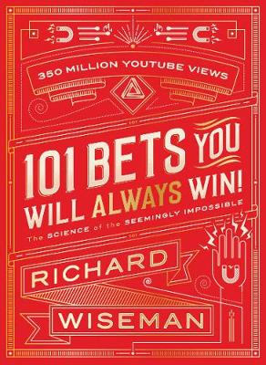 101 Bets You Will Always Win: The Science of the Seemingly Impossible (Hardcover)