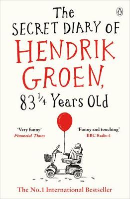 The Secret Diary of Hendrik Groen, 83 1/4 Years Old (Paperback)