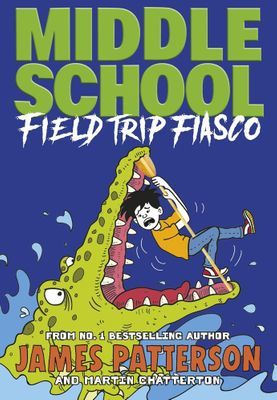 Middle School 13: Field Trip Fiasco (Paperback)
