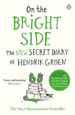 On the Bright Side: The New Secret Diary of Hendrik Groen (Paperback)