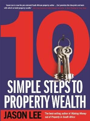 10 Simple Steps To Property Wealth (Paperback)