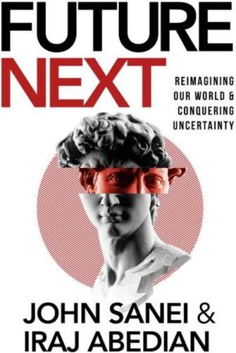FUTURENEXT: Reimagining Our World & Conquering Uncertainty (Paperback)