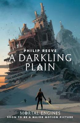 Mortal Engines Quartet: A Darkling Plain