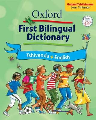 Oxford first bilingual dictionary: Tshivenda & English: Gr 2 - 4