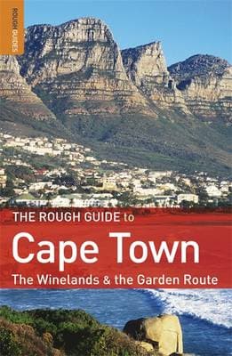 The Rough Guide to Cape Town, the Winelands and the Garden Route