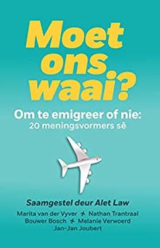 Moet ons waai ?