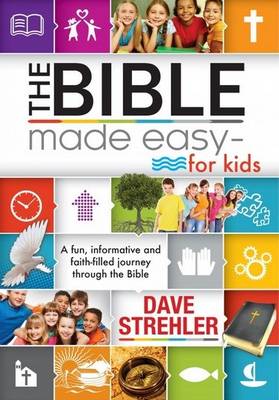 The Bible Made Easy For Kids (Paperback)