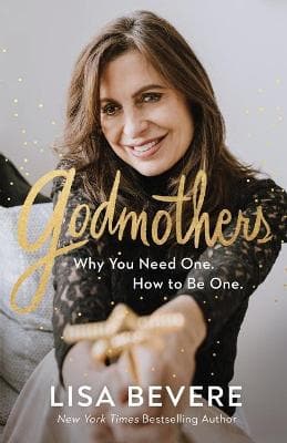 Godmothers: Why You Need One. How to Be One. (Paperback)