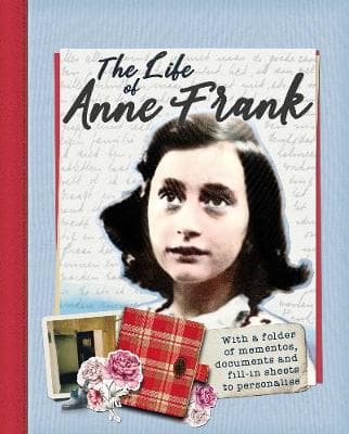 The Life of Anne Frank: With a folder of documents to personalise