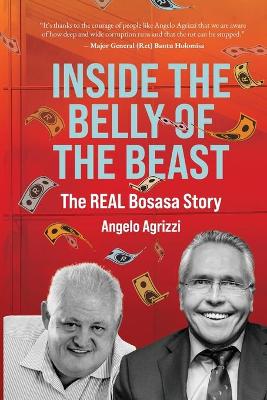 Inside the Belly of the Beast: The Real Bosasa Story (Paperback)