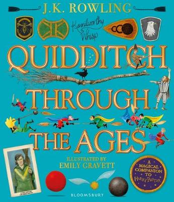Quidditch Through the Ages:  A Magical Companion To The Harry Potter Stories (Illustrated Edition) (Hardcover)