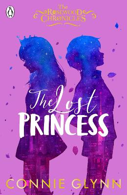 Rosewood Chronicles 03: Lost Princess