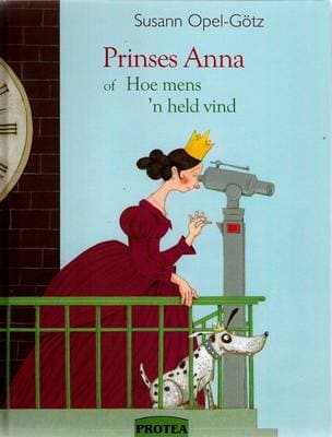 Prinses Anna: Of hoe 'n mens 'n held vind