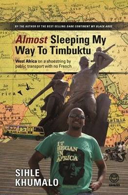 Almost sleeping my way to Timbuktu: West Africa on a shoestring by public transport with no French