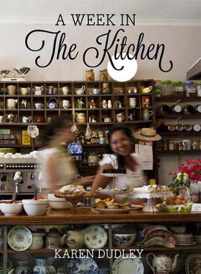 A Week In The Kitchen