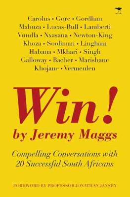 Win!: Inspiring interviews with SA's top 20 leaders
