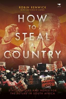 How to steal a country: State capture and hopes for the future in South Africa