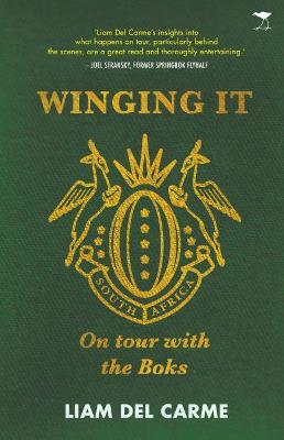 Winging It: On Tour with the Boks