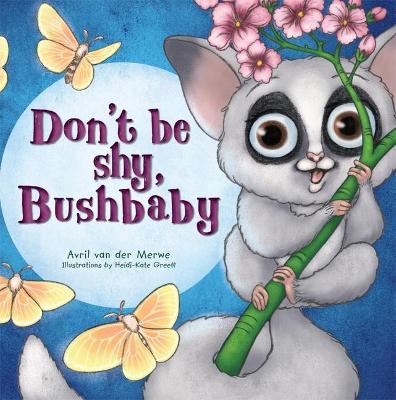 Don't be a Shy Bushbaby