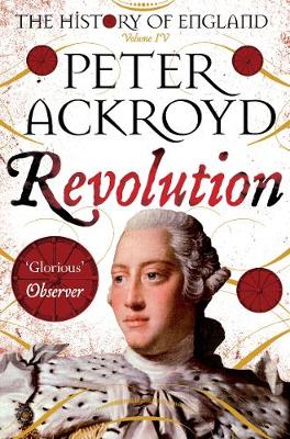 Revolution: A History of England Volume IV