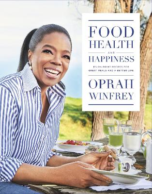 Food, Health and Happiness: 115 On Point Recipes for Great Meals and a Better Life (Hardcover)
