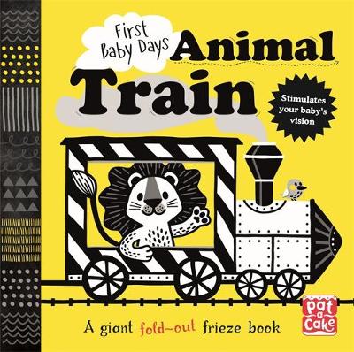First Baby Days: Animal Train - A High-Contrast, Fold-Out Board Book (Board book)