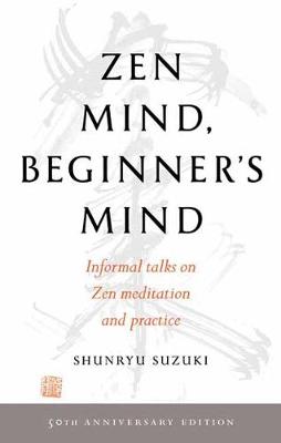Zen Mind, Beginner's Mind: 50th Anniversary Edition (Trade Paperback)