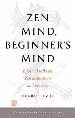 Zen Mind, Beginner's Mind (50th Anniversary Edition) (Trade Paperback)