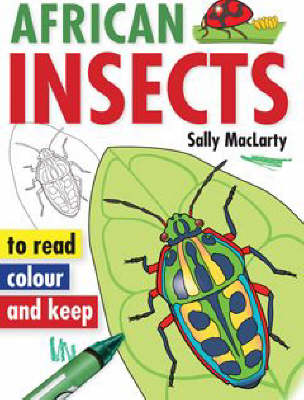 African Insects: To Read, Colour And Keep (Paperback)