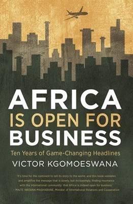 Africa is open for business: Ten years of game-changing headlines