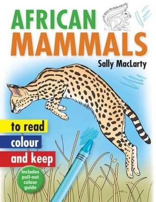 African mammals: To read, colour and keep (Paperback)