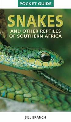 Pocket Guide Snakes And Reptiles Of Southern Africa (Paperback)