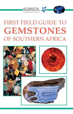 First field guide to gemstones of Southern Africa