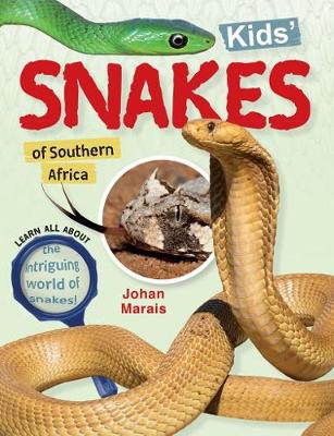 Kids' Snakes Of Southern Africa (Paperback)