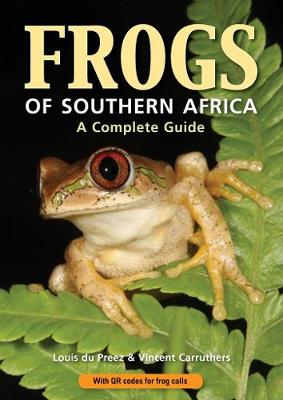 Frogs of Southern Africa: A Complete Guide (Paperback)
