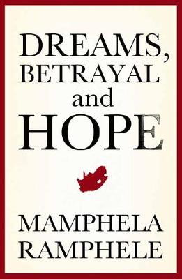 Dreams, betrayal and hope