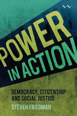 Power in Action: Democracy, citizenship and social justice