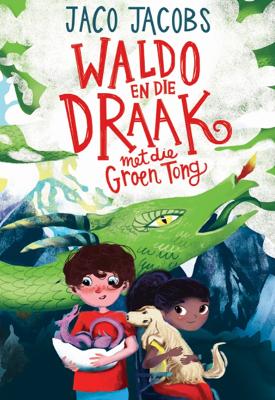 Waldo En Die Draak Met Die Groen Tong (Paperback)