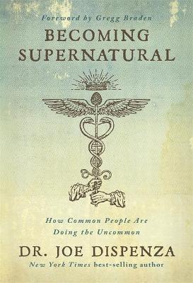 Becoming Supernatural (Paperback)