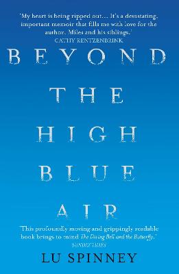 Beyond the High Blue Air: A Memoir