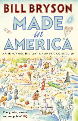 Made In America: An Informal History of American English (Paperback)