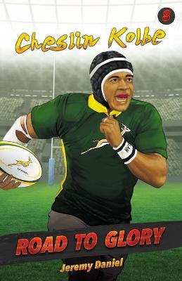 Road To Glory 8: Cheslin Kolbe (Paperback)