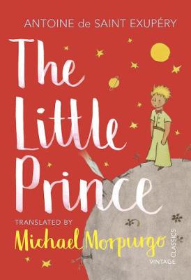 The Little Prince: A New Translation by Michael Morpurgo (Paperback)