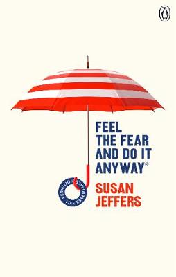 Feel The Fear And Do It Anyway (Paperback)