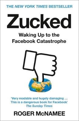 Zucked: Waking Up to the Facebook Catastrophe, Paperback