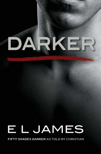Fifty Shades as Told by Christian 2: Darker (Paperback)